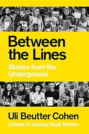 Seller image for Between the Lines: Stories from the Underground for sale by Reliant Bookstore