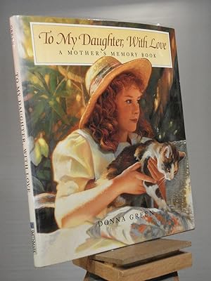 Image du vendeur pour To My Daughter, With Love: A Mother's Memory Book mis en vente par Henniker Book Farm and Gifts