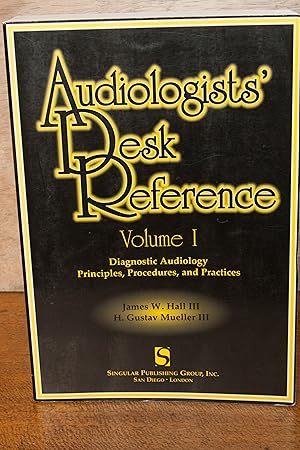 Image du vendeur pour Audiologists' Desk Reference Volume I: Diagnostic Audiology Principles Procedures and Protocols (Singular Audiology Text) mis en vente par Snowden's Books