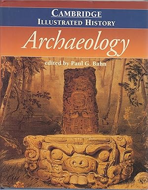 Seller image for The Cambridge Illustrated History of Archaeology (Cambridge Illustrated Histories) for sale by Robinson Street Books, IOBA