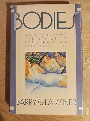 Seller image for Bodies: Why We Look the Way We Do (And How We Feel About It) for sale by Singing Pebble Books