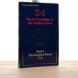 Immagine del venditore per Z-5: Secret Teachings of the Golden Dawn / Book I: The Neophyte Ritual 0=0 venduto da City Lights Bookshop