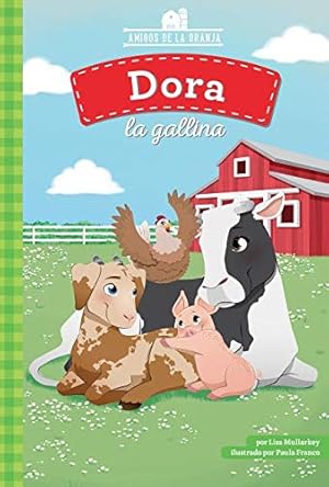 Bild des Verkufers fr Dora La Gallina (Golden Girl the Chicken) (Amigos de la Granja (Farmyard Friends)) zum Verkauf von WeBuyBooks