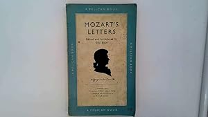 Image du vendeur pour MOZART\'S LETTERS. EDITED AND INTRODUCED BY ERIC BLOM. SELECTED FROM THE LETTERS OF MOZART AND HIS FAMILY, TRANSLATED AND ANNOTATED BY EMILY ANDERSON (PELICAN BOOKS. NO. A238.) mis en vente par Goldstone Rare Books