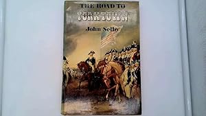 Seller image for The Road to Yorktown for sale by Goldstone Rare Books