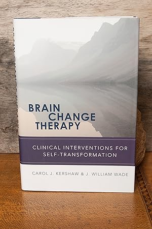 Seller image for Brain Change Therapy: Clinical Interventions for for Self-Transformation for sale by Snowden's Books