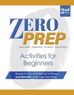 Imagen del vendedor de Zero Prep Activities for Beginners : Ready-to-go Activities for In-person and Remote Language Teaching a la venta por GreatBookPricesUK