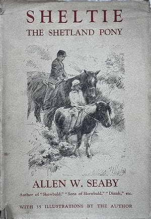 Sheltie: The Story of a Shetland Pony