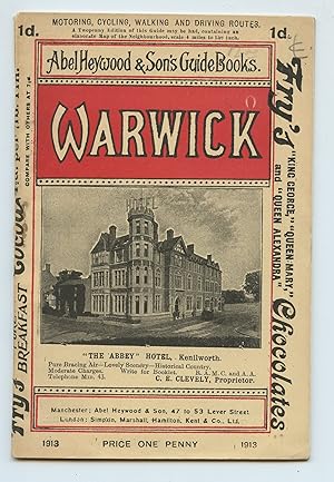 A Guide to Warwick; The Town, Castle, Churches, and Other Objects of Interest, With a Sketch of i...