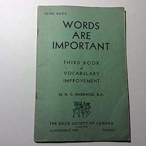 Bild des Verkufers fr Words are Important. Third Book of Vocabulary Improvement zum Verkauf von 2Wakefield