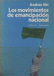 Bild des Verkufers fr Los Movimientos de emancipacin nacional zum Verkauf von Almacen de los Libros Olvidados