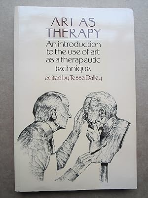 Bild des Verkufers fr Art as Therapy, An Introduction to the Use of Art as a Therapeutic Technique zum Verkauf von K Books Ltd ABA ILAB