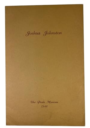 Catalogue of an Exhibition of Portraits by Joshua Johnston