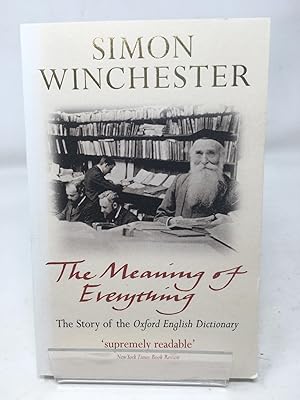 Seller image for The Meaning of Everything: The Story of the Oxford English Dictionary for sale by Cambridge Recycled Books