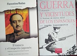 FRANCO Y EL IMPERIO JAPONÉS Imágenes y propaganda en tiempos de guerra + GUERRA Y VICISITUDES DE ...