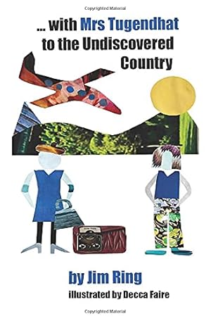 Seller image for with Mrs Tugendhat to the Undiscovered Country for sale by WeBuyBooks