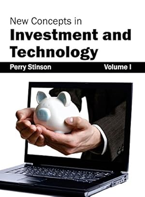 Bild des Verkufers fr New Concepts in Investment and Technology: Volume I: 1 zum Verkauf von WeBuyBooks