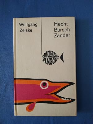 Hecht, Barsch, Zander. [Ill.: Anneliese Mielke] / Erfolgreich angeln.