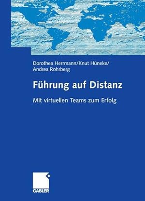 Seller image for Fhrung auf Distanz Mit virtuellen Teams zum Erfolg for sale by Berliner Bchertisch eG