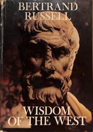 Seller image for Wisdom of the West : A Historical Survey of Western Philosophy in its Social and Political Setting. for sale by WeBuyBooks