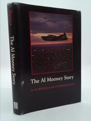 Bild des Verkufers fr The Al Mooney Story: They All Fly Through the Same Air zum Verkauf von ThriftBooksVintage