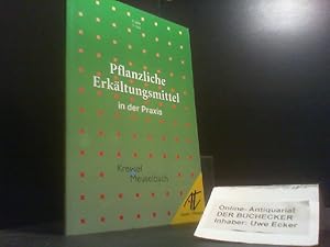 Seller image for Pflanzliche Erkltungsmittel in der Praxis. E. Jahn ; V. Nau / Arznei + Therapie for sale by Der Buchecker