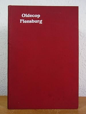 Oldecop. Flensburg. Zwei Aufsätze: IV. Stadkreis Flensburg (von Todsen). V. Landkreis Flensburg (...