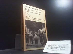 Bild des Verkufers fr Unsere verlorenen Jahre : Frauenalltag in Kriegs- u. Nachkriegszeit 1939 - 1949 in Berichten, Dokumenten u. Bildern. hrsg. von Klaus-Jrg Ruhl / Sammlung Luchterhand ; 580 zum Verkauf von Der Buchecker