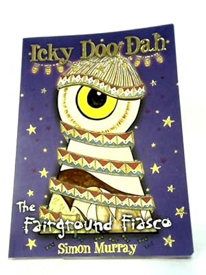 Bild des Verkufers fr Icky Doo Dah: The Fairground Fiasco zum Verkauf von World of Rare Books