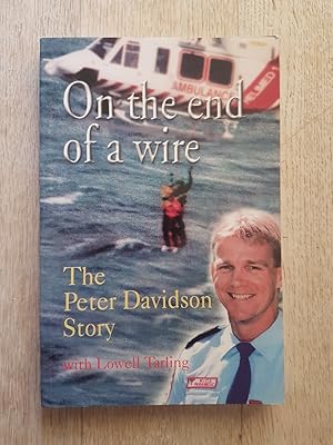 On the End of a Wire : The Peter Davidson Story