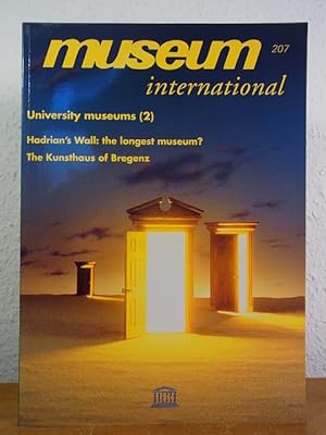 Bild des Verkufers fr Museum international. No. 207, Volume 52, No. 3, July - September 2000. Title: University Musems (2) - Hadrian's Wall: the longest Museum? - The Kunsthaus of Bregenz zum Verkauf von Antiquariat Weber