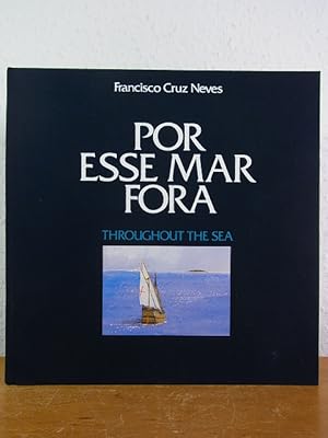 Image du vendeur pour Por esse mar fora - Throughout the Sea [Portugus - English] mis en vente par Antiquariat Weber