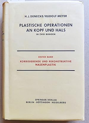 Bild des Verkufers fr Plastische Operationen an Kopf und Hals: In Zwei Bnden, Erster Band, Korrigierende und Rekonstruktive Nasenplastik. Mit 515 grsstenteils farbigen Abbildungen. zum Verkauf von Versandantiquariat Kerstin Daras