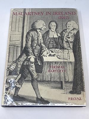 Seller image for MACARTNEY IN IRELAND 1768-72 : A CALENDAR OF THE CHIEF SECRETARYSHIP PAPERS OF SIR GEORGE MACARTNEY for sale by Aardvark Rare Books, ABAA