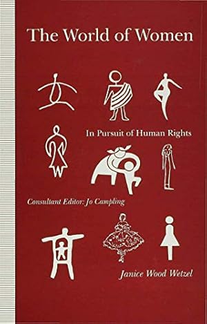 Imagen del vendedor de The World of Women: In Pursuit of Human Rights a la venta por WeBuyBooks
