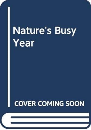 Immagine del venditore per Nature's Busy Year venduto da WeBuyBooks