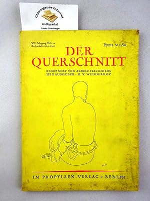 Image du vendeur pour Der Querschnitt. Hrsg.: H. v. Wedderkop. VII. Jahrgang, Heft 12, Dezember 1927. mis en vente par Chiemgauer Internet Antiquariat GbR