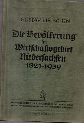 Die Bevölkerung im Wirtschaftsgebiet Niedersachsen 1821-1939.