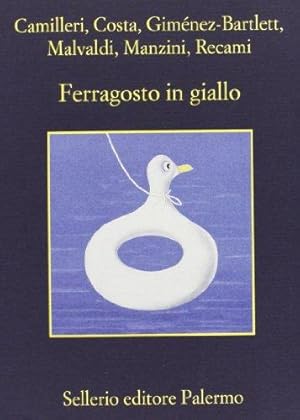Bild des Verkufers fr Ferragosto in giallo zum Verkauf von WeBuyBooks