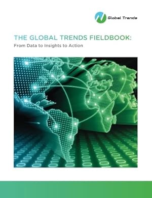 Imagen del vendedor de The Global Trends Fieldbook: From data to insights to action a la venta por WeBuyBooks