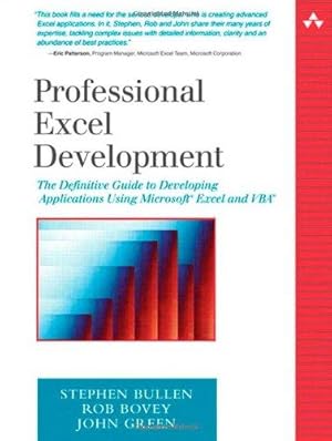 Imagen del vendedor de Professional Excel Development: The Definitive Guide to Developing Applications Using Microsoft Excel and VBA a la venta por WeBuyBooks