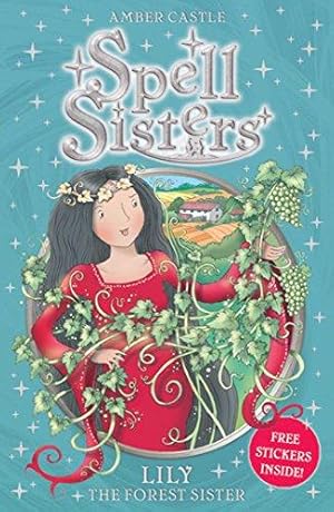Immagine del venditore per Spell Sisters: Lily the Forest Sister (Volume 2) venduto da WeBuyBooks