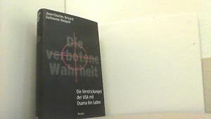 Seller image for Die verbotene Wahrheit. Die Verstrickungen der USA mit Osama bin Laden. for sale by Antiquariat Uwe Berg