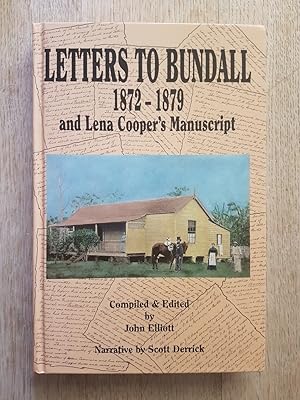 Letters To Bundall 1872-1879 and Lena Cooper's Manuscript