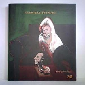 Bild des Verkufers fr Francis Bacon- Die Portraits zum Verkauf von Celler Versandantiquariat