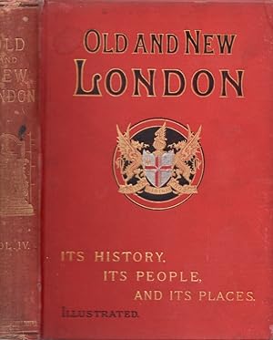 Old and New London: A Narrative of Its History, Its People, and Its Places. Westminster and the W...
