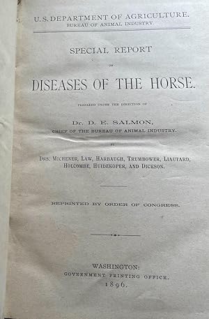 Bild des Verkufers fr U.S. Department of Agriculture. Bureau of Animal Industry. Special Report on Diseases of the Horse Reprinted by Order of Congress zum Verkauf von Americana Books, ABAA