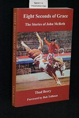 Eight Seconds of Grace: The Stories of John McBeth