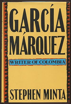 Bild des Verkufers fr Garcia Marquez: Writer of Columbia zum Verkauf von Between the Covers-Rare Books, Inc. ABAA