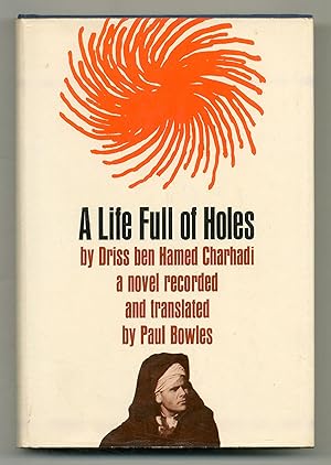 Immagine del venditore per A Life Full of Holes: A Novel Tape-recorded in Moghrebi and Translated into English venduto da Between the Covers-Rare Books, Inc. ABAA